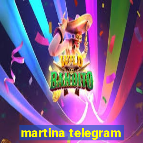 martina telegram